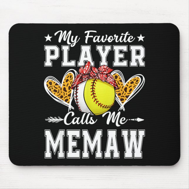 Favorite Player Calls Memaw Baseball Softball Mouse Pad (Front)