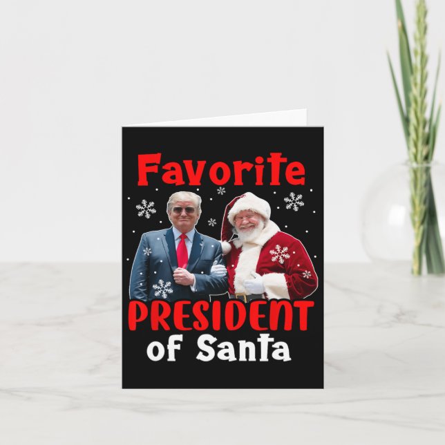 Favorite President Of Santa Christmas Proud Trump  Card (Front)