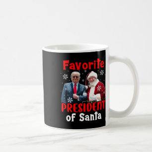 Favorite President Of Santa Christmas Proud Trump Coffee Mug