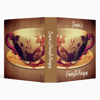 Favorite Recipes Floral Teacup Personalized 3 Ring Binder by SmilinEyesTreasures at Zazzle