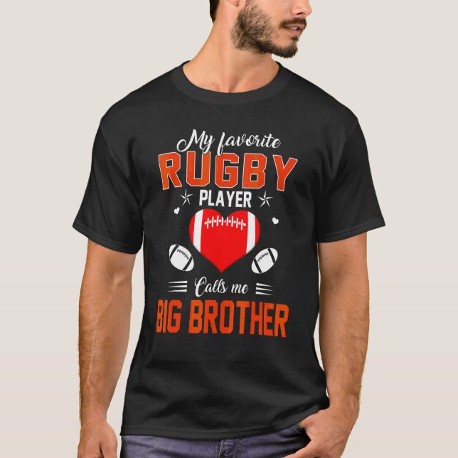 Favorite Rugby Player Calls Me Big Brother Mother' T-Shirt (Front)