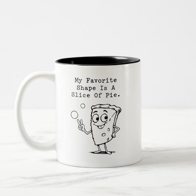 Favorite Shape Slice Of Pie Funny Geometry Math Two-Tone Coffee Mug (Left)