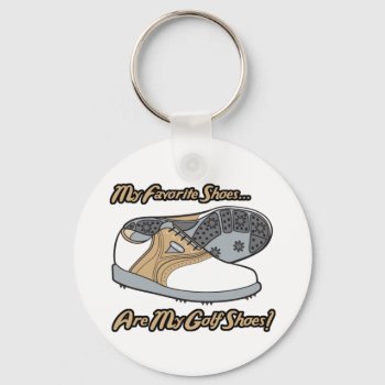 Favorite Shoes Are My Golf Shoes Keychain by sports_shop at Zazzle