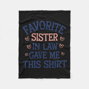 Favorite Sister In Law Gave Me This  Fleece Blanket