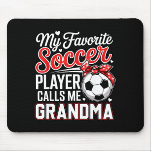 Favorite soccer player calls grandma mother's day mouse pad