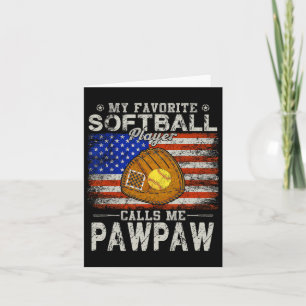 Favorite Softball Player Calls Me Pawpaw Softball Card