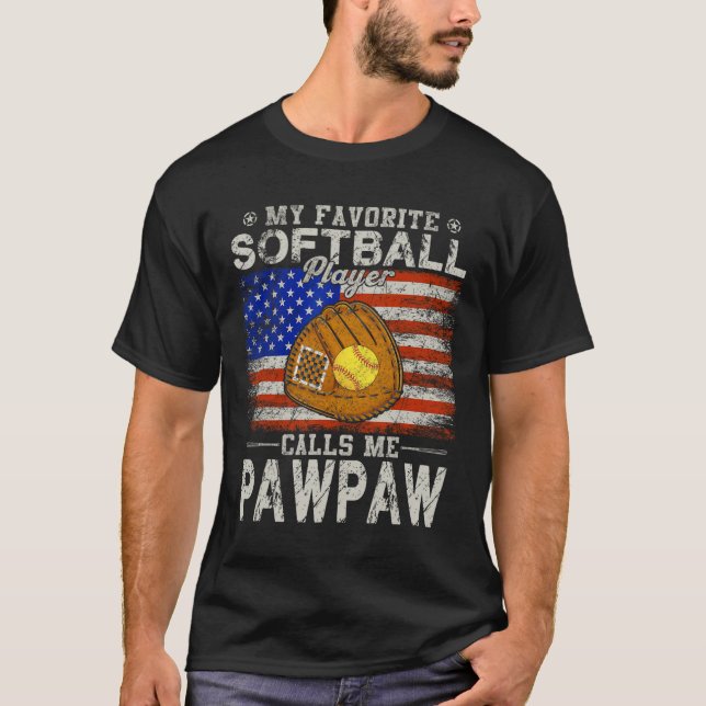 Favorite Softball Player Calls Me Pawpaw Softball  T-Shirt (Front)