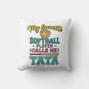 Favorite Softball Player Calls Me TATA Shirt Desig Throw Pillow