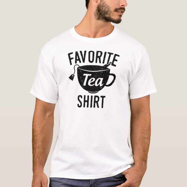 Favorite Tea Shirt (Front)