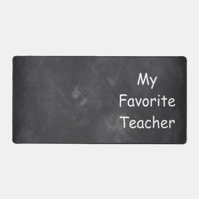 Favorite Teacher Chalkboard Design Class Decor Desk Mat (Front)