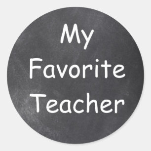 Favorite Teacher Chalkboard Design Gift Idea Classic Round Sticker