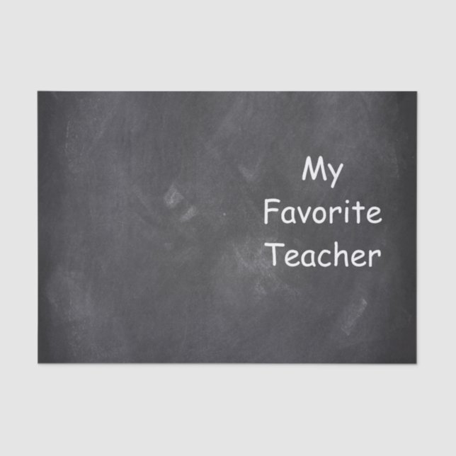 Favorite Teacher Chalkboard Design Gift Idea Tissue Paper (Front)