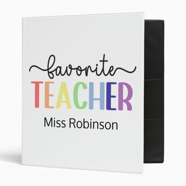 Favorite Teacher Rainbow Teacher Appreciation Gift 3 Ring Binder (Front/Inside)