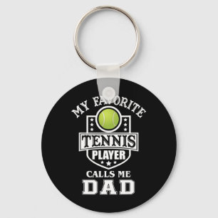 Favorite Tennis Player Calls Me Dad Matching Fathe Keychain