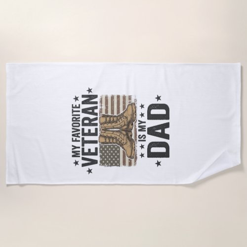 Favorite Veteran Dad Patriotic Combat Boots Shirt  Beach Towel