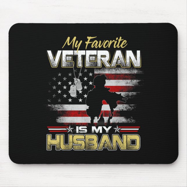 Favorite veteran is husband boyfriend veterans day mouse pad (Front)