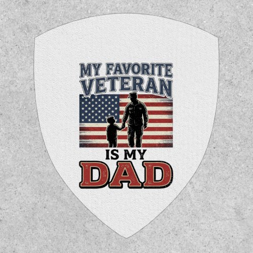 Favorite Veteran Is My Dad Patriotic Shirt Design_ Patch