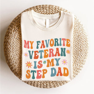 Favorite Veteran Is My Step Dad Retro Groovy White T-Shirt