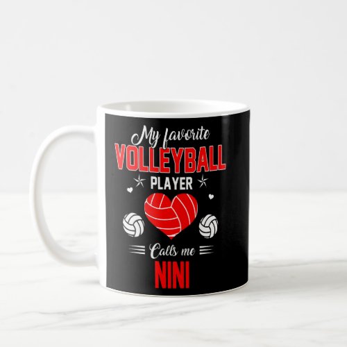 Favorite Volleyball Player Calls Me Nini Mothers  Coffee Mug