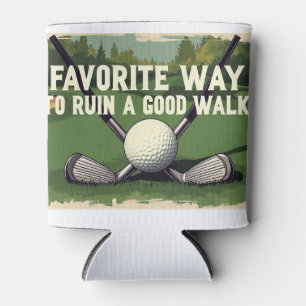 Favorite Way To Ruin A Good Walk Golf Gift Can Cooler