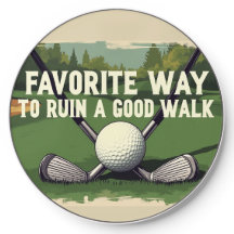 Favorite Way To Ruin A Good Walk Golf