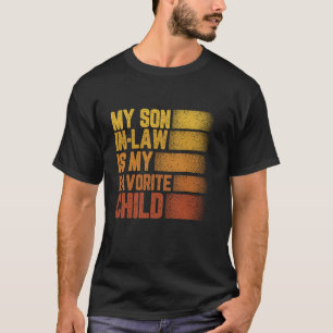 Favorite Wedding Engagement Party Son In Law Famil T-Shirt