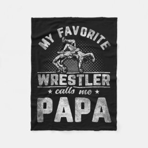 Favorite Wrestler Calls Me Papa Father's Day Fleece Blanket