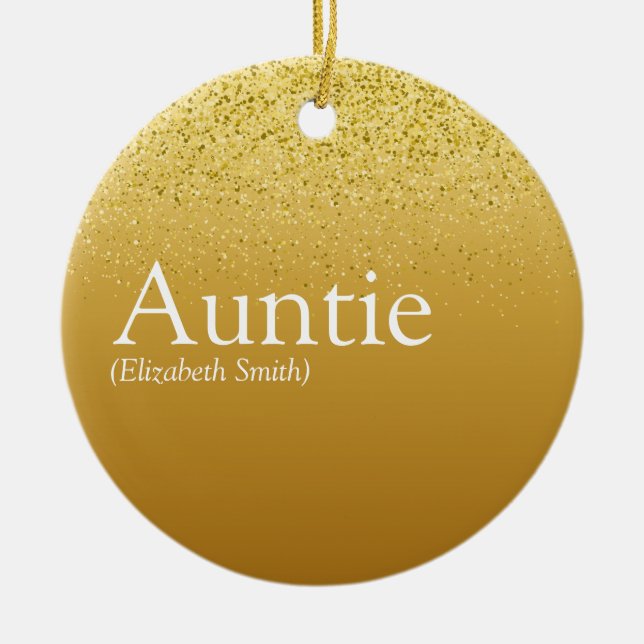 Favourite Aunt, Auntie Definition Gold Glitter Ceramic Ornament (Front)
