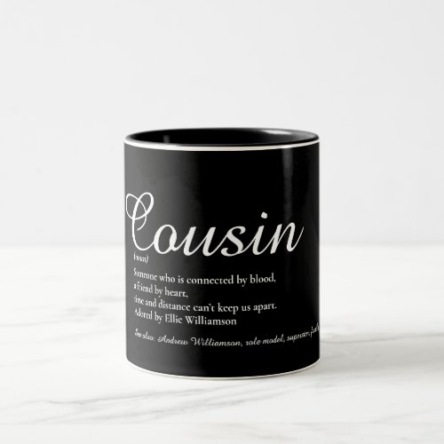 Favourite Cousin Definition Script Black and White Two_Tone Coffee Mug