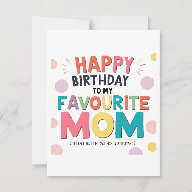 "Favourite Mom Birthday Card" Holiday Card (Front)