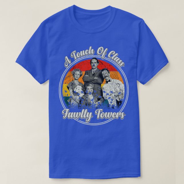 Fawlty Towers A touch Of Class TShirt (Design Front)
