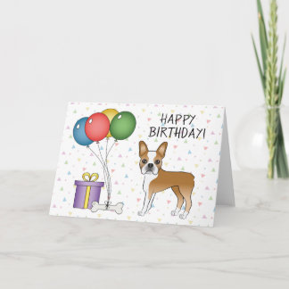 Fawn And White Boston Terrier Dog Happy Birthday Card