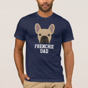 Fawn Coloured Frenchie Dog Dad Father's Day T-Shirt