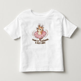 Fawn-cy Footwork Dizzy Vibes Toddler T-shirt