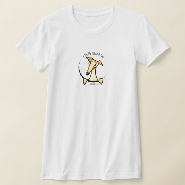 Fawn Greyhound Its All About Me T-Shirt (Laydown)
