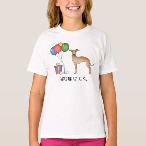 Fawn Italian Greyhound Cute Dog _ Birthday Girl T_Shirt