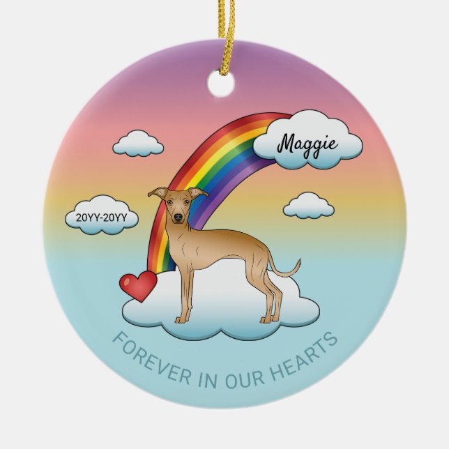 Fawn Italian Greyhound Cute Dog Rainbow Memorial Ceramic Ornament (Front)