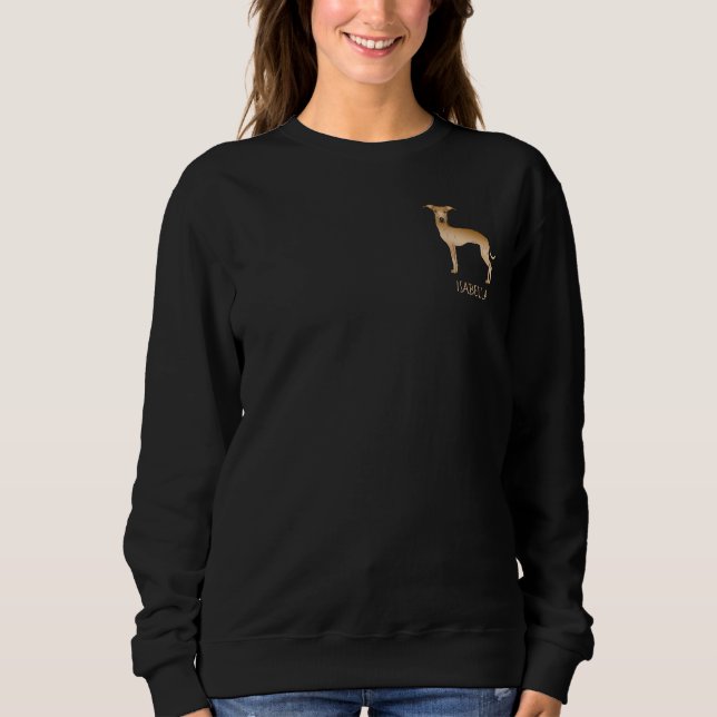 Fawn Italian Greyhound Cute Dog With Custom Text Sweatshirt (Front)