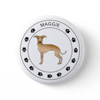 Fawn Italian Greyhound With Paws And Custom Name Button