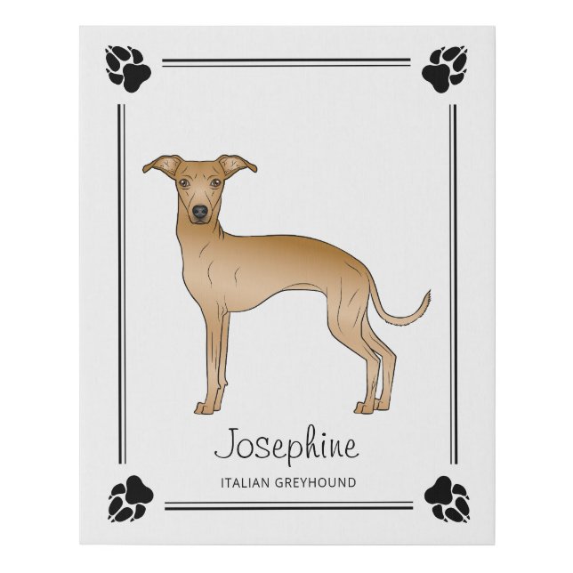 Fawn Italian Greyhound With Paws And Custom Text Faux Canvas Print (Front)