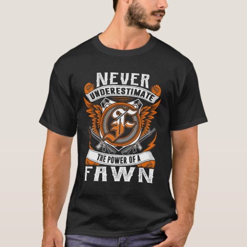 FAWN _ Never Underestimate Personalized T_Shirt