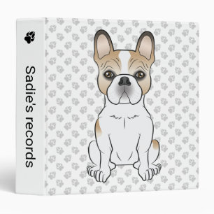Fawn Piebald French Bulldog / Frenchie Dog & Text 3 Ring Binder