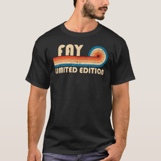 FAY Surname Retro Vintage 80s 90s Birthday Reunion T-Shirt