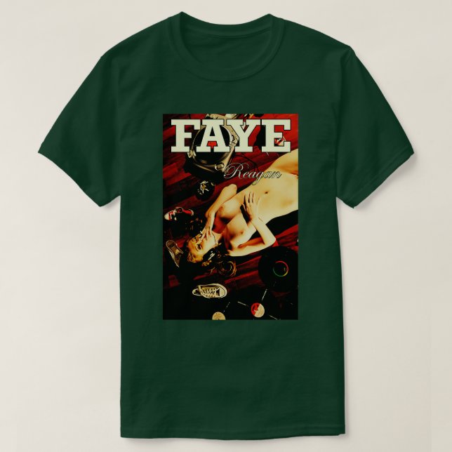 Faye Reagan T-Shirt (Design Front)