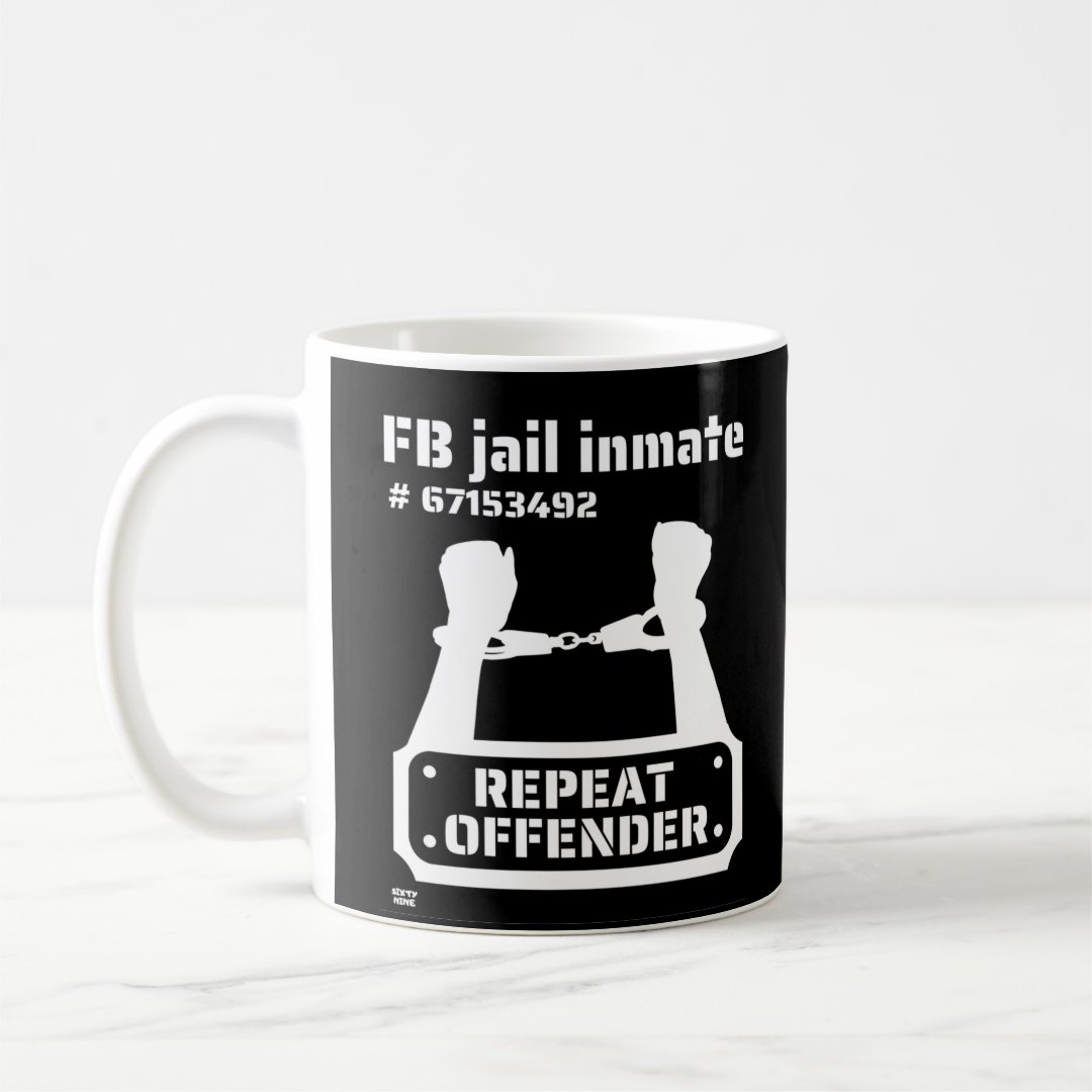 "FB JAIL INMATE" funny prison inmate Coffee Mug Zazzle