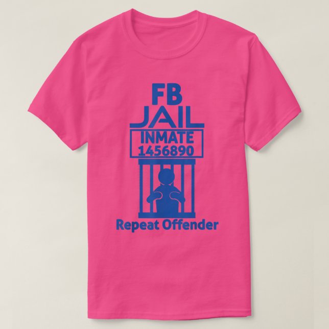 FB Jail Inmate Repeat Offender T-Shirt (Design Front)
