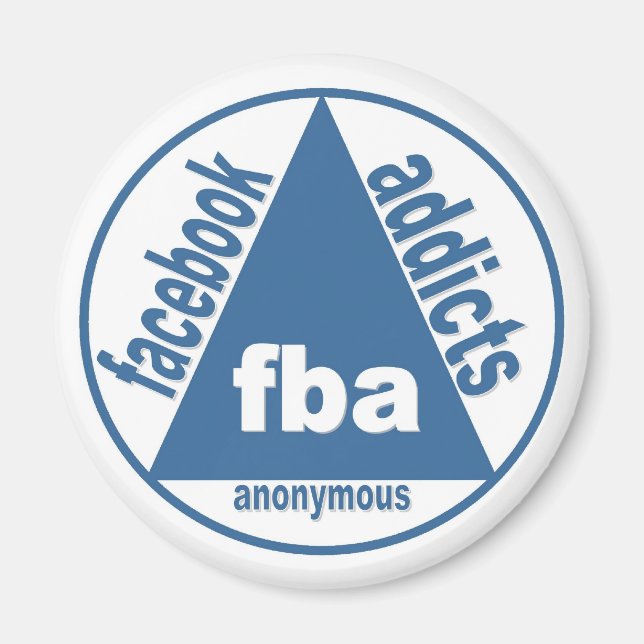 FBA:  Facebook Addicts Anonymous Magnet (Front)