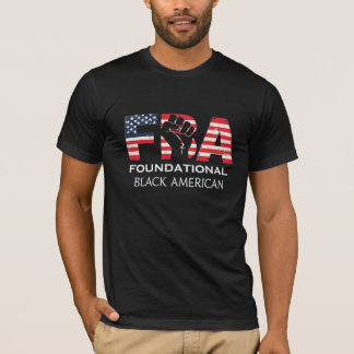 FBA Foundational Black American Raised Fist  T-Shirt