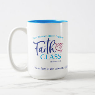 FBC Saginaw Faith Class - 15 oz. Coffee Mug or Cup