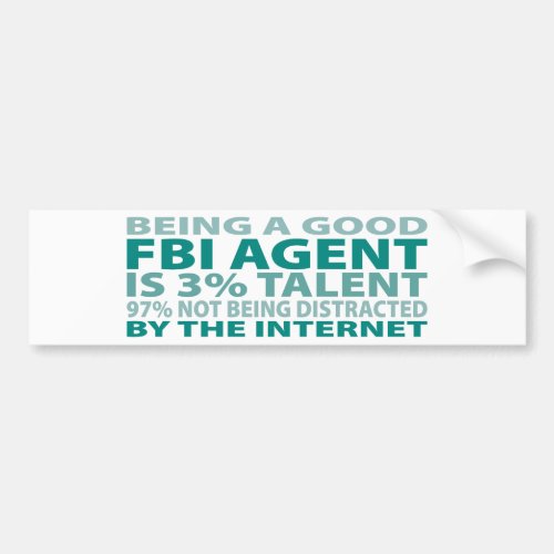FBI Agent 3 Talent Bumper Sticker